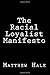 The Racial Loyalist Manifesto