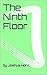 The Ninth Floor: A Short Story