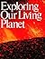 Exploring Our Living Planet