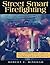 Street Smart Firefighting by Robert C. Bingham
