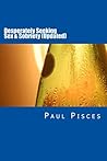 Desperately Seeking Sex & Sobriety: A Cautionary Tale of Sex Tourism, Drugs, Alcoholism, Addiction, Prostitution & Suicide