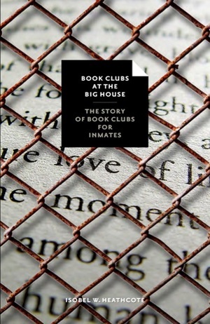 Book Clubs at the Big House: The Story of Book Clubs for Inmates