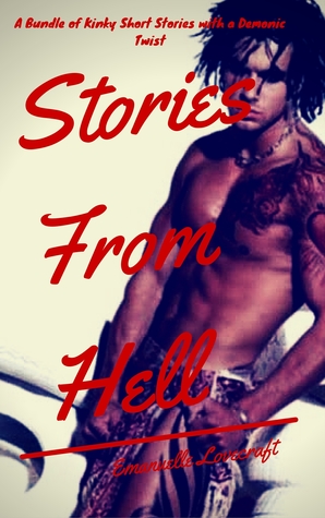 Stories From Hell: A Bundle of Kinky Short Stories With A Demonic Twist