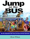 Jump On The Bus: Make Democracy Work Again Jump On The Bus: Make Democracy Work Again