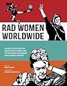 Rad Women Worldwide by Kate Schatz