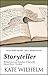 Storyteller: Writing Lessons and More from 27 Years of the Clarion Writers' Workshop