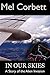 In Our Skies: A Story of th...