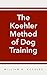 The Koehler Method of Dog T...