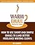Warm Email Prospecting: How to Use Short and Simple Emails to Land Better Freelance Writing Clients