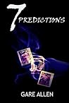 7 Predictions: Book Six in The 7 Lessons Series