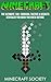 Minecraft: Minecraft Secrets: Minecraft Handbook: The Ultimate 100+ Survival Tactics & Secrets Revealed You Wish You Knew Before (An Unofficial Minecraft Book) (minecraft diary, minecraft book)