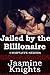 Jailed by the Billionaire -...