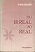 Do Irreal ao Real