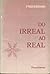 Do Irreal ao Real