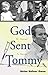 God Sent Tommy: His Journey to Heaven