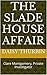 The Slade House Affair: Clare Montgomery, Private Investigator (Clare Montgomery Investigates Book 1)
