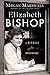 Elizabeth Bishop: A Miracle for Breakfast