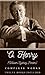O. Henry (William Sydney Porter), Complete Works: (Twelve books and illustrations included)
