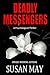 Deadly Messengers