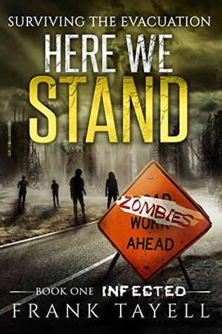 Infected (Surviving the Evacuation: Here We Stand, #1)