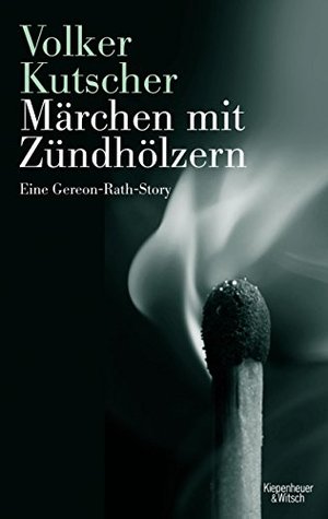 Märchen mit Zündhölzern (Gereon Rath)