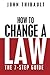 How to Change a Law