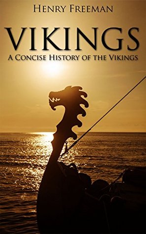 Vikings: A Concise History of the Vikings (Viking History)