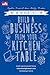 Build A Business From Your Kitchen table