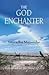 The God Enchanter  by Anuradha Majumdar