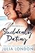 Suddenly Dating (Lake Haven...