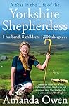 A Year in the Life of the Yorkshire Shepherdess by Amanda  Owen
