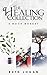 The Healing Collection by Ruth Logan
