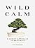 Wild Calm: A Direct Approac...