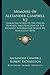Memoirs Of Alexander Campbe...