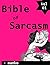 Bible of Sarcasm: Volume 01
