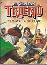 El chacal de Bir Jerari (Nueva aventuras del Capitán Trueno #2) El chacal de Bir Jerari (Nueva aventuras del Capitán Trueno #2)