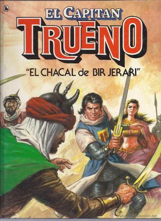 El chacal de Bir Jerari (Nueva aventuras del Capitán Trueno #2)