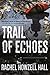 Trail of Echoes (Detective Elouise Norton, #3)