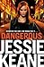 Dangerous by Jessie Keane