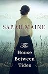 The House Between Tides by Sarah Maine
