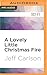 Lovely Little Christmas Fire, A (Long Eyes and Other Stories, 12)