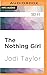 Nothing Girl, The