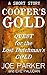 Cooper's Gold: Quest for the Lost Dutchman’s Gold: A Short Story