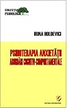 Psihoterapia anxietăţii. Abordări cognitiv-comportamentale