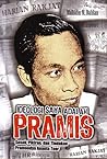 Ideologi Saya adalah Pramis  by Muhidin M. Dahlan