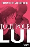 Tout pour lui by Charlotte Rodrigues
