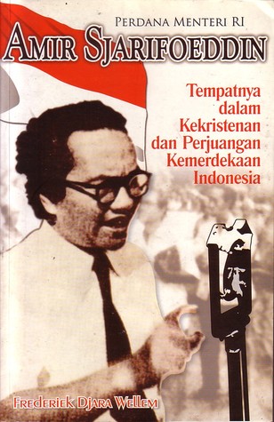 Amir Sjarifoeddin: Tempatnya dalam Kekristenan dan Perjuangan Kemerdekaan Indonesia
