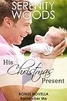 His Christmas Present by Serenity Woods