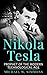 Nikola Tesla: Prophet Of The Modern Technological Age