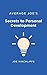 Average Joe’s Secrets to Personal Development: A Simple and Straightforward Guide to Personal Growth (Average Joe Knows Book 1)